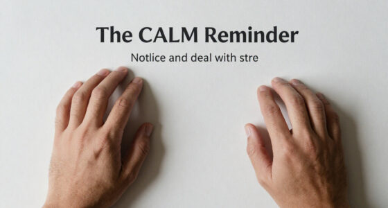 The CALM Reminder Is A Daily Check-in That Can Help You Notice And Deal With Stress
